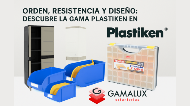 Orden, resistencia y diseño: descubre los productos Plastiken de almacenamiento en Gamalux
